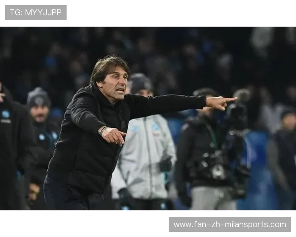 孔蒂的怒火烧向更衣室！那不勒斯危机或将全面爆发